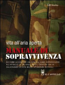 Copertina  Vita all'aria aperta : manuale di sopravvivenza