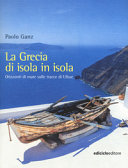 Copertina  La Grecia di isola in isola : orizzonti di mare sulle tracce di Ulisse