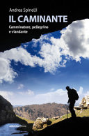 Copertina  Il caminante : camminatore, pellegrino e viandante