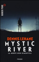 Copertina  Mystic river : La morte non dimentica