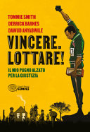 Copertina  Vincere lottare! : il mio pugno alzato per la giustizia