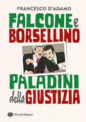 Copertina Falcone e Borsellino : paladini della gi...