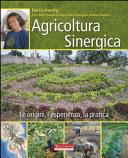 Copertina  Agricoltura sinergica : le origini, l'esperienza, la pratica