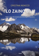 Copertina  Lo zaino blu : dalle cime dei monti alla montagna interiore