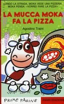 Copertina  La mucca Moka fa la pizza