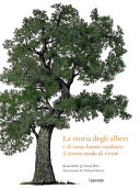 Copertina  La storia degli alberi e di come hanno cambiato il nostro modo di vivere