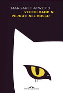 Copertina  Vecchi bambini perduti nel bosco : racconti
