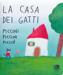 Copertina  La casa dei gatti piccini piccini picciò