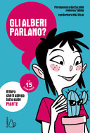 Copertina  Gli alberi parlano? : [il libro che ti spiega tutto sulle piante]