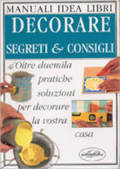 Copertina  Decorare : segreti & consigli