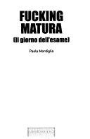 Copertina  Fucking matura : il giorno dell'esame