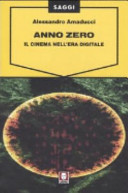 Copertina  Anno zero : il cinema nell'era digitale