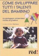 Copertina  Come sviluppare tutti i talenti del bambino