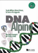 Copertina  DNA alpino : racconti e immagini dal 1939 al 2006