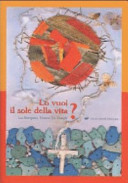 Copertina  Lo vuoi il sole della vita? : una corrispondenza