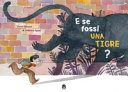 Copertina  E se fossi una tigre?
