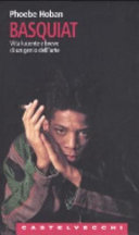 Copertina  Basquiat : vita lucente e breve di un genio dell'arte