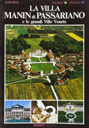 Copertina  La Villa Manin di Passariano e le grande ville venete = The villa Manin at Passariano and the great Venetian Villas