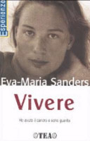 Copertina  Vivere : ho avuto il cancro e sono guarita
