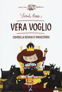 Copertina  Vera Voglio contro la regina d'Inghilterra
