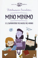 Copertina  Mino Minimo e il superpotere più inutile del mondo