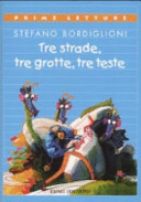 Copertina  Tre strade, tre grotte, tre teste