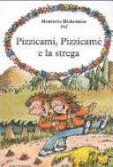Copertina  Pizzicamì, Pizzicamé e la strega