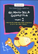 Copertina  I primi passi nel mondo delle figure geometriche : le ricette nel piano, l'angolo
