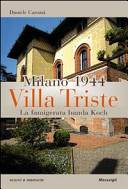 Copertina  Villa Triste : Milano 1944 : la famigerata banda Koch