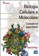Copertina  Biologia cellulare e molecolare : concetti ed esperimenti
