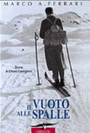 Copertina  Il vuoto alle spalle : storia di Ettore Castiglioni