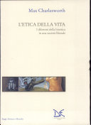 Copertina  L'etica della vita : i dilemmi della bioetica in una società liberale