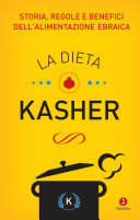 Copertina  La dieta kasher : storia, regole e benefici dell'alimentazione ebraica