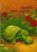 Copertina  Quando saro grande... : storia di un piccolo che inventa il futuro