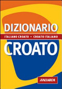 Copertina  Dizionario croato : italiano-croato croato-italiano