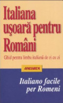 Copertina  Italiana usoara pentru Romani : ghid pentru limba italiana de zi cu zi