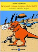 Copertina  La lupa di Roma e le capre di Garibaldi