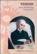 Copertina  Visioni : sugli Angeli Custodi, la Chiesa trionfante, la Chiesa purgante e militante, la comunità dei Santi e le povere anime del Purgatorio, secondo le sue contemplazioni