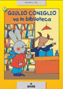 Copertina  Giulio Coniglio va in biblioteca