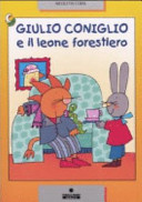 Copertina  Giulio Coniglio e il leone forestiero