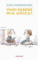 Copertina  Vuoi essere mia amica?