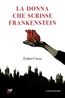 Copertina  La donna che scrisse Frankestein