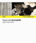 Copertina  Segni del presente : Giovani fotografi dall'Accademia di Belle Arti di Venezia e Villa Manin = Signs of the Present : Young Photographs of the Accademia di Belle Arti di Venezia and Villa Manin