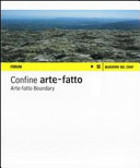 Copertina  Confine arte-fatto : fotografie degli studenti dell'Istituto Statale d'arte Giovanni Sello = Arte-fatto boundary : Photographs y the students of the Istituto Statale d'arte Giovanni Sello