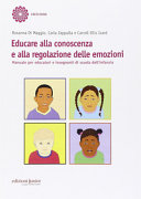 Copertina  Educare alla conoscenza e alla regolazione delle emozioni : sagome di Ricky e Vanda e relative facce