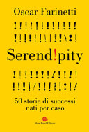 Copertina  Serend!pity : 50 storie di successi nati per caso