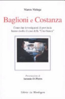 Copertina  Baglioni e Costanza : come due investigatori di provincia hanno risolto il caso della Uno bianca