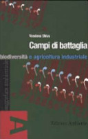 Copertina  Campi di battaglia : biodiversita e agricoltura industriale