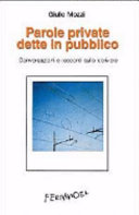 Copertina  Parole private dette in pubblico : conversazioni e racconti sullo scrivere