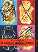 Copertina  Tre sistemi per sbarazzarsi di Tolstoj (senza risparmiare se stessi)
